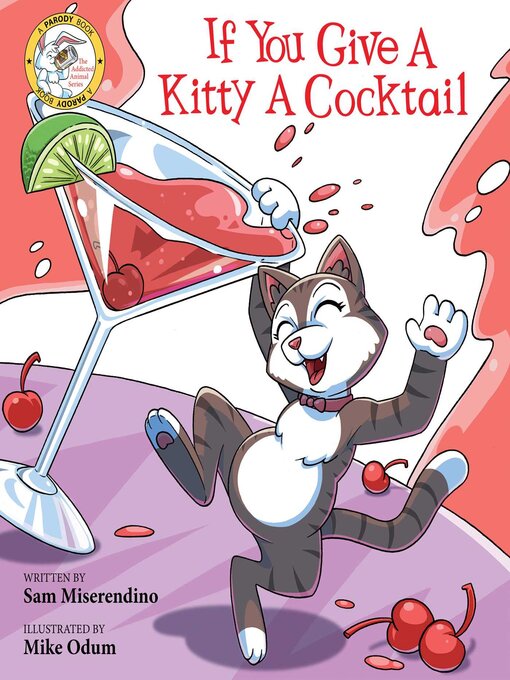 Title details for If You Give a Kitty a Cocktail by Sam Miserendino - Wait list